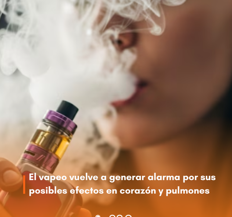 El vapeo vuelve a generar alarma por sus posibles efectos en corazón y pulmones 
